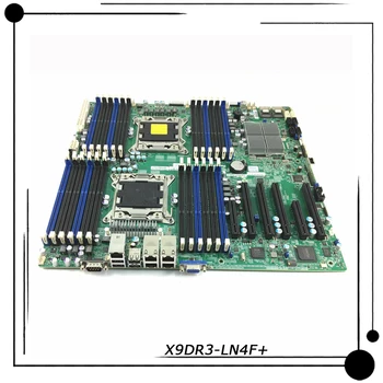 X9DR3-LN4F + Для двусторонней серверной материнской платы Supermicro E-ATX 2011 Intel C606 DDR3 Xeon с процессорами семейства E5-2600 и E5-2600 v2†