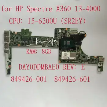 Для HP Spectre X360 13-4000 G2 13-4100 Материнская плата ноутбука CPU I5-6200U 8G 849426-601 849426-501 849426-001 DAY0DDMBAE0 Материнская плата