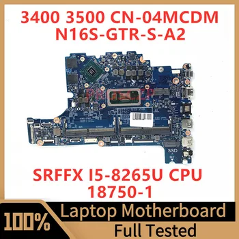 CN-04MCDM 04MCDM 4MCDM Материнская плата для ноутбука DELL 3400 3500 Материнская плата 18750-1 с процессором SRFFX I5-8265U N16S-GTR-S-A2 Протестирована на 100%